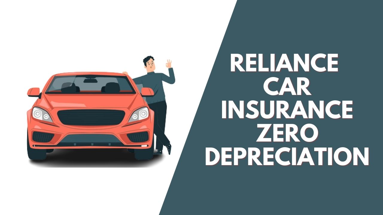 Reliance Car Insurance Zero Depreciation 2023 Techno Ajit